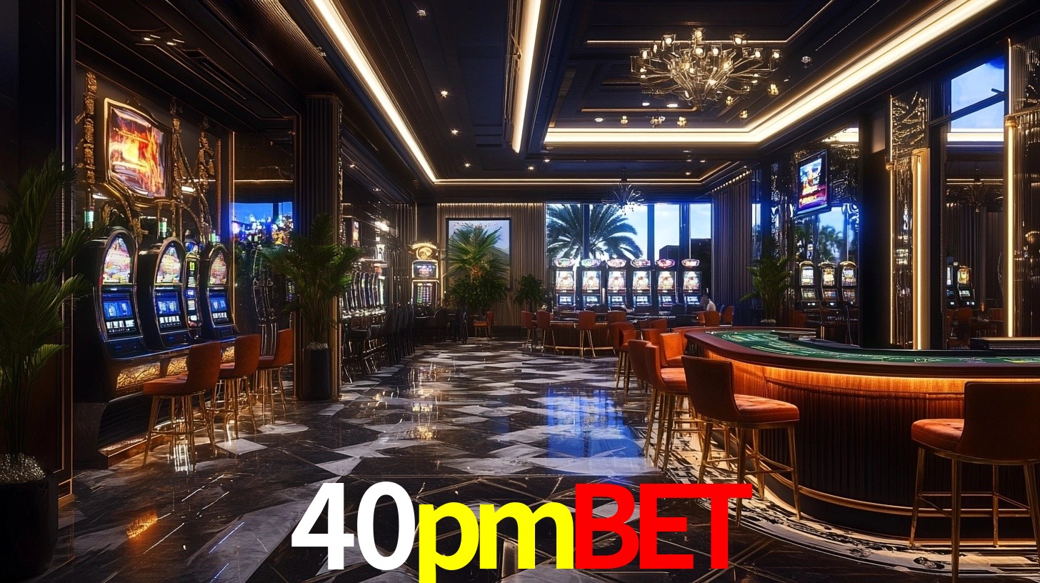 Explore as vantagens do 40pmbet: serviço profissional e confiabilidade